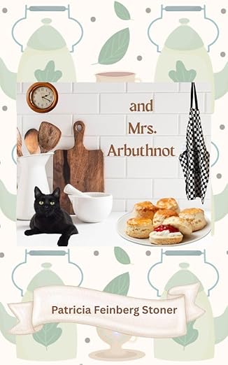 AND MRS ARBUTHNOT: PATRICIA FINEBERG&nbsp;STONER